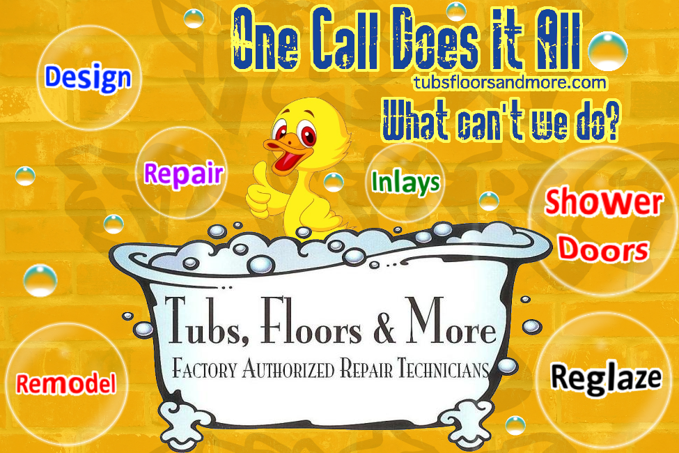 Tubs Floors And More Factory Authorized Repair Technicians